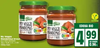 Edeka EDEKA BIO My Veggie Mandelmus braun 250g Glas Angebot