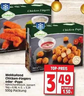 Edeka Mekkafood Chicken-Fingers oder Pops 500 g Packung Angebot