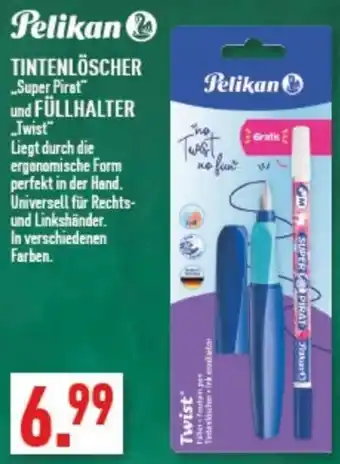 Marktkauf Pelikan TINTENLÖSCHER ,,Super Pirat" und FÜLLHALTER „Twist" Angebot