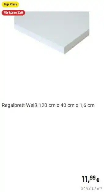 OBI Regalbrett Weiß 120 cm x 40 cm x 1,6 cm Angebot