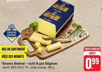 E-Center Unsere Heimat- echt & gut Allgäuer 100 g Angebot