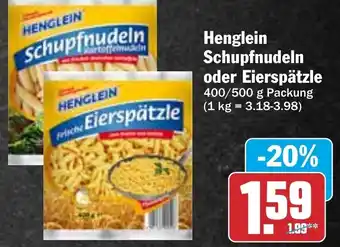 Hit Henglein Schupfnudeln oder Eierspätzle 400/500 g Packung Angebot