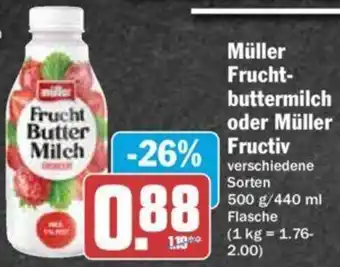 Hit Müller Fruchtbuttermilch oder Müller Fructiv 500 g/440 ml Flasche Angebot