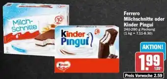 Hit Ferrero Milchschnitte oder Kinder Pingui 240-280 g Packung Angebot