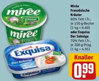 REWE Mirée Französische Kräuter 150-g-Becher oder Exquisa Der Sahnige 200 g Pckg. Angebot