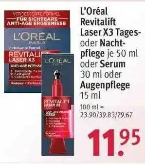 Rossmann L'oréal Revitalift Laser X3 Tages- Oder Nachtpflege Oder Serum Oder Augenpflege Angebot