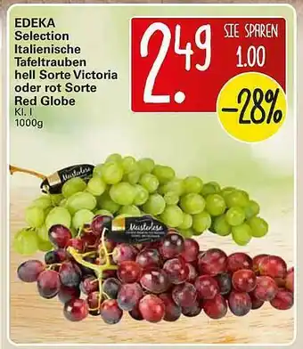 WEZ Edeka Selection Italienische Tafeltrauben Hell Sorte Victoria Oder Rot Sorte Red Globe Angebot