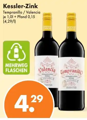 Trink und Spare Kessler-Zink Tempranillo / Valencia je 1,0l Angebot