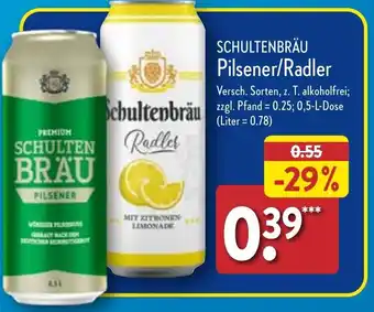 Aldi Nord SCHULTENBRÄU Pilsener/Radler 0,5 L Dose Angebot