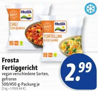 Nah & Frisch Frosta Fertiggericht 500/450 g Packung Angebot