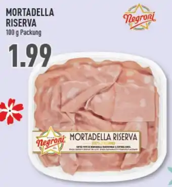 Marktkauf Mortadella Riserva 100g Angebot