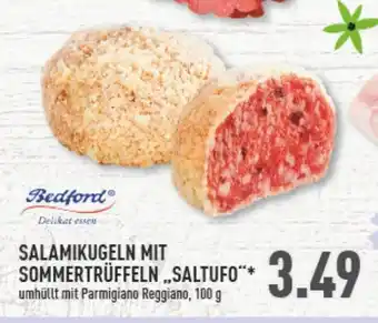 Marktkauf Bedford Salamikugeln mit Sommertrüffeln, Saltufo" 100g Angebot