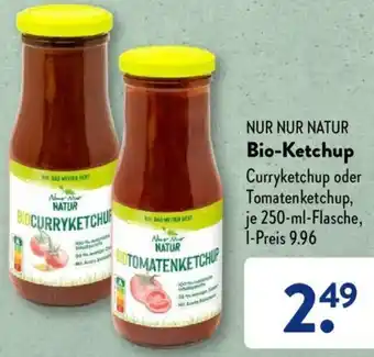 Aldi Süd NUR NUR NATUR Bio-Ketchup 250 ml Flasche Angebot