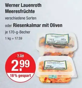 V Markt Werner Lauenroth Meeresfrüchte verschiedene Sorten oder Riesenkalmar mit Oliven je 170-g-Becher Angebot