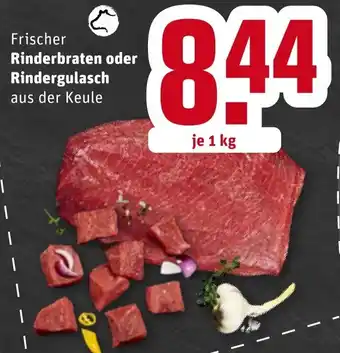 REWE Frischer Rinderbraten oder Rindergulasch 1kg Angebot