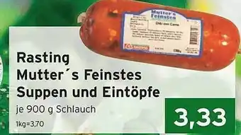 CAP Markt Rasting Mutter's Feinstes Suppen und Eintöpfe Angebot