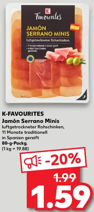 Kaufland K-FAVOURITES Jamón Serrano Minis 80 g Packg. Angebot