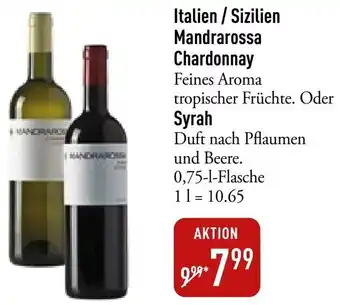 Galeria Markthalle Italien / Sizilien Mandrarossa Chardonnay oder Syrah 0,75 L Flasche Angebot