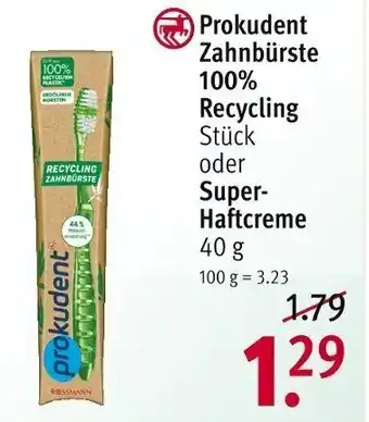 Rossmann Prokudent Zahnbürste 100% Recycling oder Super Haftcreme 40g Angebot