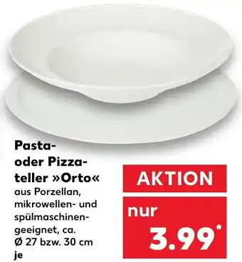 Kaufland Pasta oder Pizzateller >>Orto<< Angebot