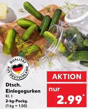 Kaufland Dtsch. Einlegegurken 2 kg Packg. Angebot