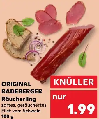 Kaufland ORIGINAL RADEBERGER Räucherling 100 g Angebot