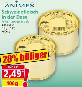 Norma ANIMEX Schweinefleisch in der Dose 400-g-Dose Angebot