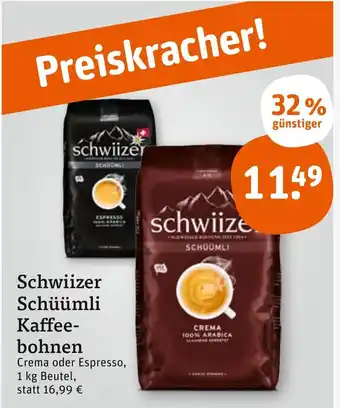 tegut Schwiizer Schüümli Kaffee-bohnen 1 kg Beutel Angebot