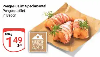 Globus Pangasius im Speckmantel 100 g Angebot