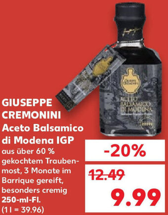 Kaufland GIUSEPPE CREMONINI Aceto Balsamico di Modena IGP 250-ml-Fl. Angebot