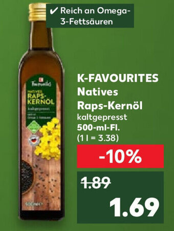 Kaufland K-FAVOURITES Natives Raps-Kernöl 500 ml Fl. Angebot