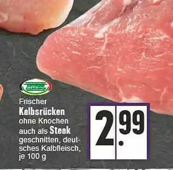 E-Center Kalbsrücken Auch Als Steak Angebot