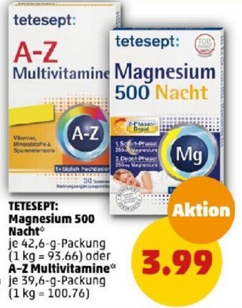 PENNY tetesept: Magnesium 500  Nacht 42,6 g Packung oder A-Z Multivitamine  39,6 g Packung Angebot