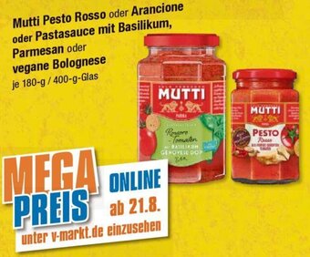 V Markt Mutti Pesto Rosso oder Arancione oder Pastasauce mit Basilikum, Parmesan oder vegane Bolognese 180-g/400-g-Glas Angebot