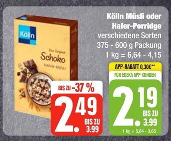 Edeka Frischemarkt Kölln Müsli oder Hafer-Porridge verschiedene Sorten 375-600 g Angebot