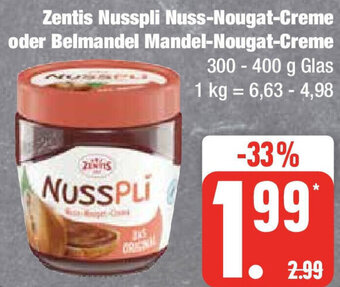 Edeka Zentis Nusspli Nuss-Nougat-Creme oder Belmandel Mandel-Nougat-Creme 300-400 g Glas Angebot