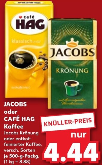 Kaufland JACOBS oder CAFÉ HAG Kaffee 500 g Packg. Angebot