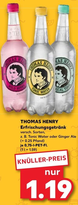 Kaufland THOMAS HENRY Erfrischungsgetränk 0,75 l PET Fl. Angebot