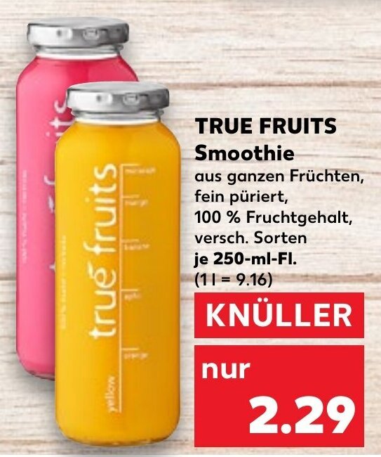 TRUE FRUITS Smoothie 250 ml Fl. Angebot bei Kaufland