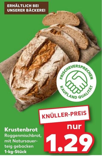 Kaufland Krustenbrot Roggenmischbrot, mit Natursauer-teig gebacken 1-kg-Stück 1-kg-Stück Angebot