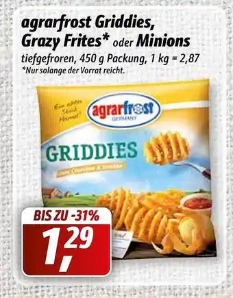 Simmel Agrarfrost Griddies, Grazy Frites oder Minions Angebot