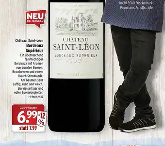 Wasgau Château Saint-léon Bordeaux Supérieur Angebot