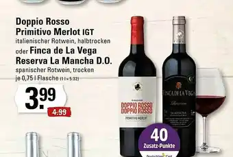 Edeka Doppio Rosso Primitivo Merlot Igt Oder Finca De La Vega Reserva La Mancha Do Angebot