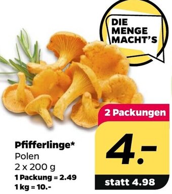 NETTO Pfifferlinge* Polen 2 x 200 g Angebot