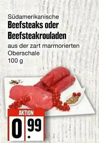 Edeka Frischemarkt Südamerikanische Beefsteaks Oder Beefsteakrouladen Angebot