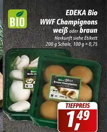 Simmel Edeka Bio WWF Champignons weiß oder braun Angebot