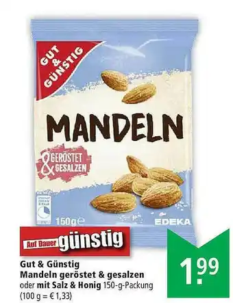 Marktkauf Gut & Günstig Mandeln Geröstet & Gesalzen Oder Mit Salz & Honig Angebot