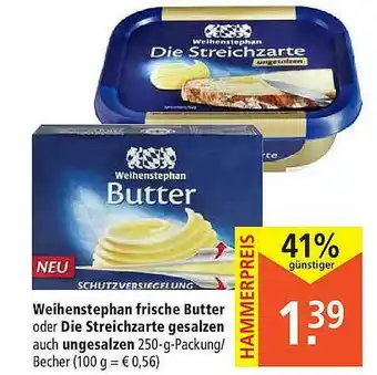 Marktkauf Weihenstephan Frische Butter Oder Die Streichzarte Gesalzen Auch Ungesalzen Angebot