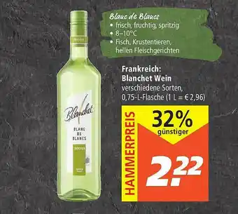 Marktkauf Frankreich: Blanchet Wein Angebot