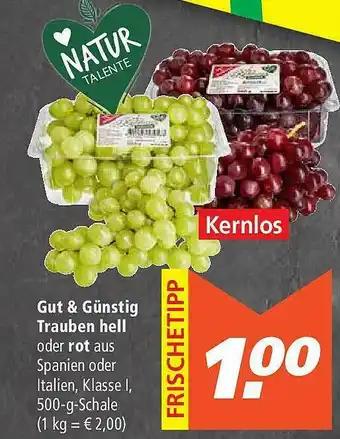 Marktkauf Gut & Günstig Trauben Hell Oder Rot Angebot